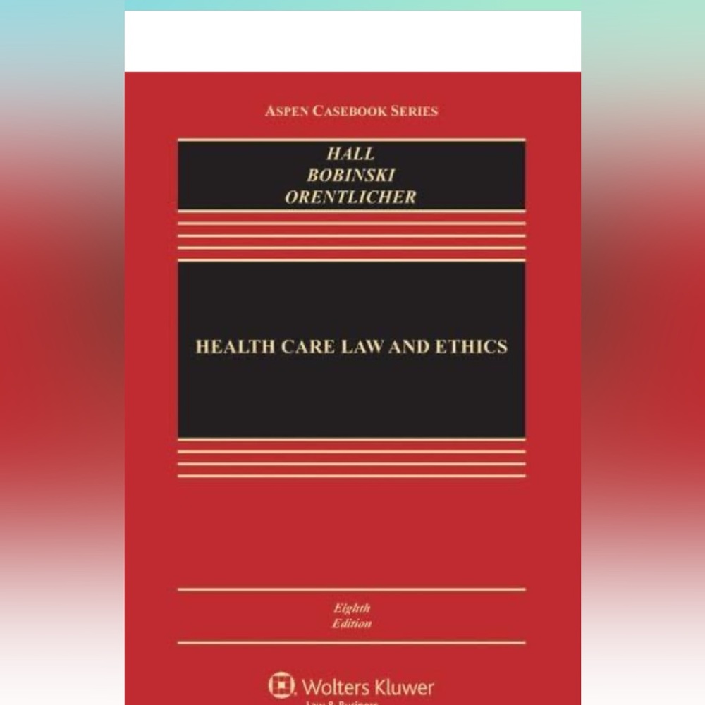 Health care law text book 8th edition